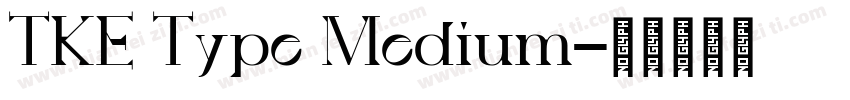 TKE Type Medium字体转换